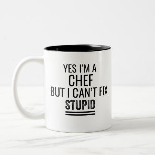 Tasse 2 Couleurs Oui, je suis un chef, mais je ne peux pas réparer