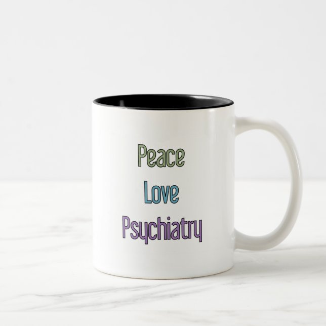 Tasse 2 Couleurs Paix, amour, psychiatrie (Droit)