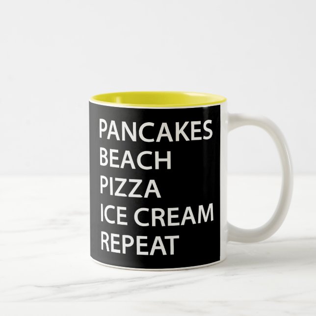 Tasse 2 Couleurs Pancakes Beach Pizza Ice Cream Repeat (Droit)