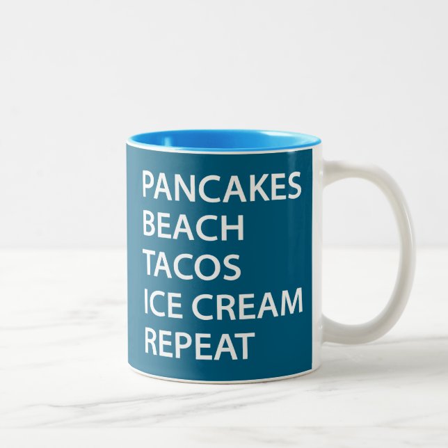 Tasse 2 Couleurs Pancakes Beach Tacos Ice Cream Repeat (Droit)