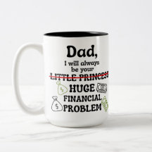 Papa, je serai toujours ton énorme problème financ