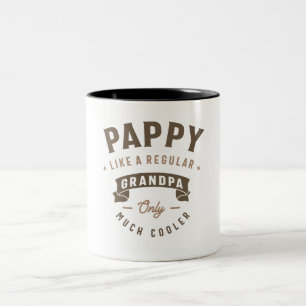 Tasse 2 Couleurs Pappy comme un grand-père régulier seulement beauc