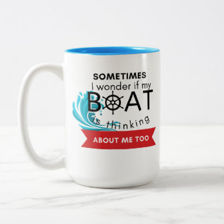 Tasse 2 Couleurs Parfois je me demande si mon bateau pense à moi