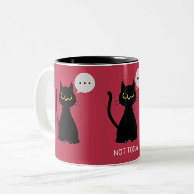 Tasse 2 Couleurs PAS AUJOURD'HUI ! Grognon de chat noir drôle deux  (Devant gauche)