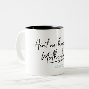 Tasse 2 Couleurs Pas de téton comme la Mère de la Fête des Mères Mu