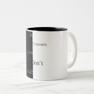 Tasse 2 Couleurs Pas de trésor à l'intérieur – Ne touchez pas