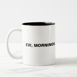 Tasse 2 Couleurs Pas une personne matinale en caféine  nouvelles, 