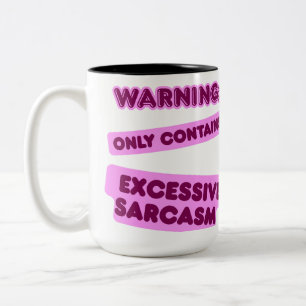 Tasse 2 Couleurs Peut contenir un sarcasme excessif