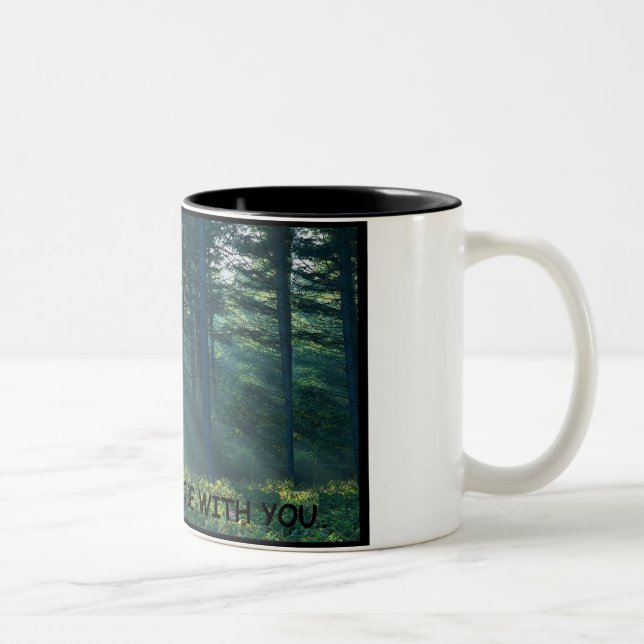 Tasse 2 Couleurs peut la forêt être avec vous (Droit)