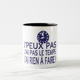 Tasse 2 Couleurs peux pas temps rien faire citation horloge