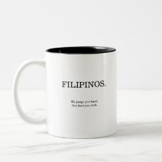 Tasse 2 Couleurs Philippin : jugez durement ; nourrissez bien