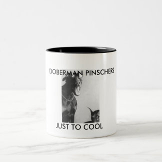 Tasse 2 Couleurs Pinschers de dobermann, se refroidir juste.