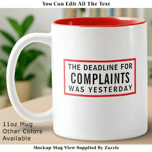 Tasse 2 Couleurs Plaintes Drôles Date Limite, Minimaliste Moderne