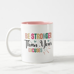 Tasse 2 Couleurs Plus Forte Que Vos Excuses Citation Motivationnell
