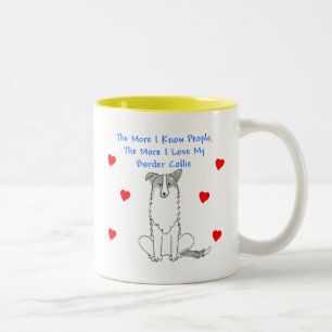 Tasse 2 Couleurs Plus je connais des personnes border collie