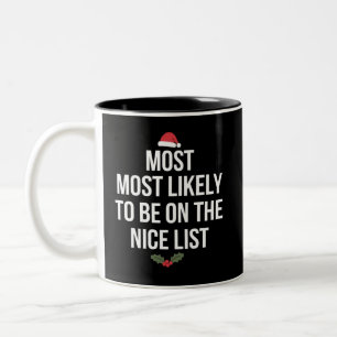 Tasse 2 Couleurs Plus susceptible d'être sur la liste des gentils N