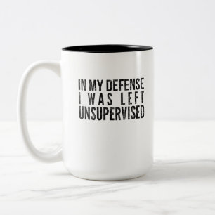 Tasse 2 Couleurs Pour ma défense, j'ai été laissée sans surveillanc
