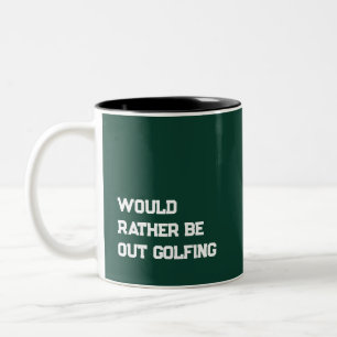 Tasse 2 Couleurs 'Préférerait être en train de jouer au golf' Cadea