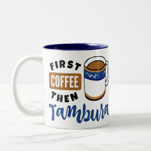 Tasse 2 Couleurs Premier café puis Tambura Music Lover