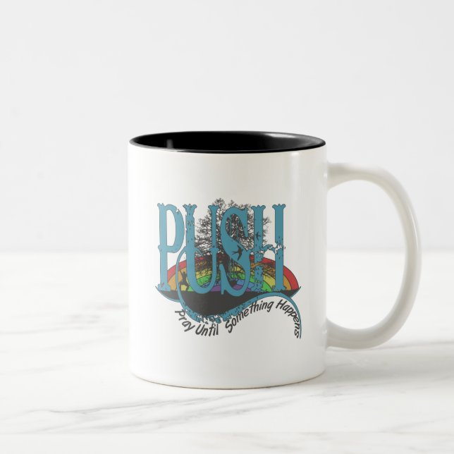 Tasse 2 Couleurs Priez Jusqu'À Ce Que Quelque Chose Arrive (Droit)