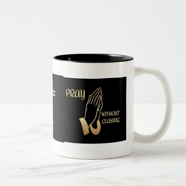 Tasse 2 Couleurs Priez sans cessation (Droit)