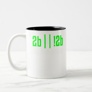 Tasse 2 Couleurs Programmeur 2b ou pas 2b, IT Nerd, Coder, Coding.p