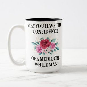 Tasse 2 Couleurs Puissiez-vous avoir confiance en un Blanc médiocre