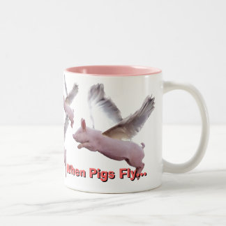 Tasse 2 Couleurs quand les porcs volent…