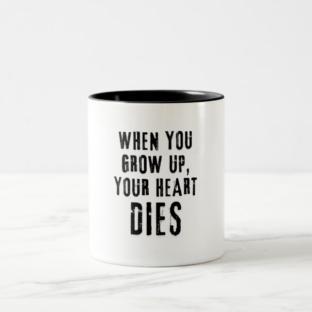 Tasse 2 Couleurs 'Quand Tu Grandis, Ton Coeur Mort' (Centre)