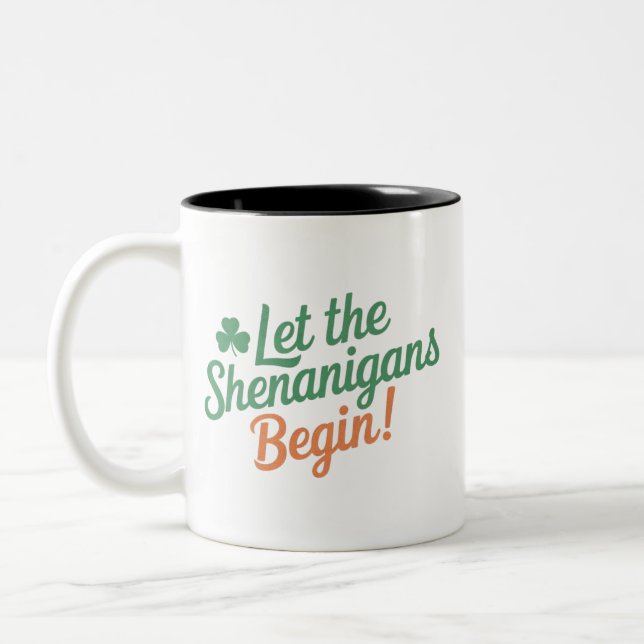 Tasse 2 Couleurs Que Les Shenanigans Commencent Un St patrick Irlan (Gauche)
