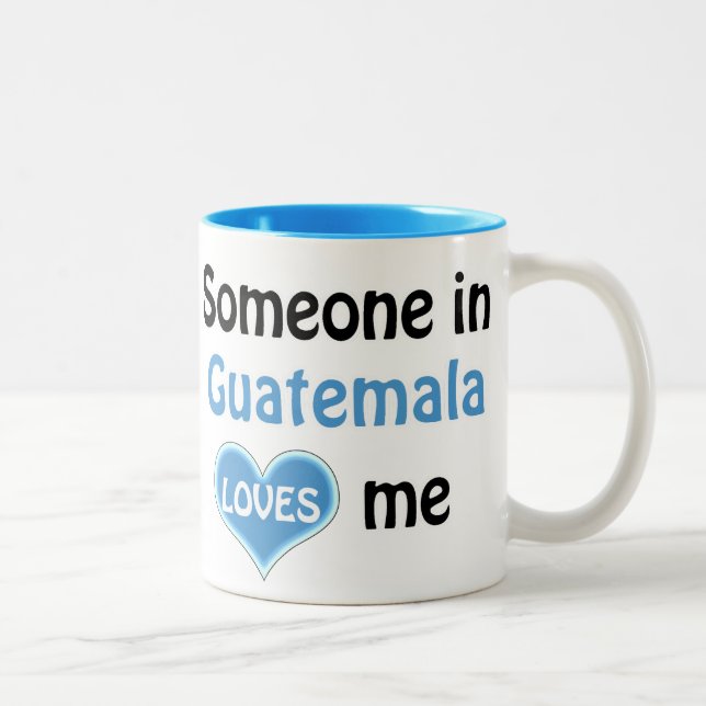 Tasse 2 Couleurs Quelqu'un au Guatemala m'aime (Droit)