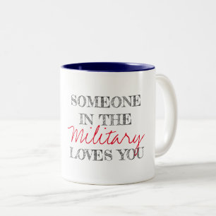 Tasse 2 Couleurs Quelqu'un dans l'armée vous aime la typographie