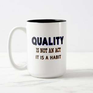 Tasse 2 Couleurs Quotes De Qualité, La Qualité N'Est Pas Un Acte C'