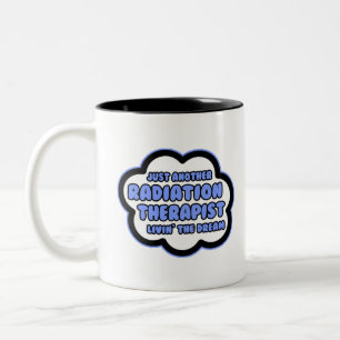 Tasse 2 Couleurs Radiothérapeute .. Vivre le rêve