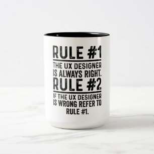 Tasse 2 Couleurs Règle #1 Le Concepteur UX A Toujours Raison Drôle