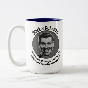 Tasse 2 Couleurs Règle #26 du Slacker : Pas question de déjeuner gr