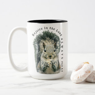 Tasse 2 Couleurs Réjouis-toi dans le Seigneur Toujours Écureuil Mig