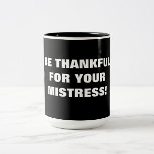 TASSE 2 COULEURS REMERCIEZ POUR VOTRE MISTRESSE !
