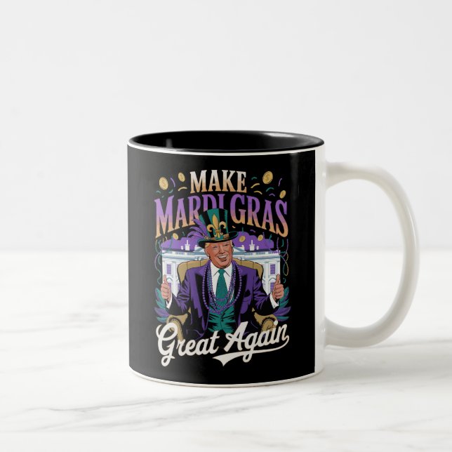 Tasse 2 Couleurs Rendre à Mardi Gras sa grandeur Art de fête (Droit)