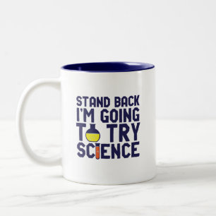 Tasse 2 Couleurs Reposez-vous Je vais essayer Science Funny Geek