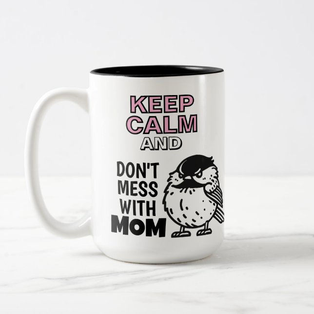Tasse 2 Couleurs Restez calme et ne manquez pas avec maman (Gauche)