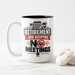 Tasse 2 Couleurs Retraite "RETRAITE : PLUS DE RÉUNIONS"