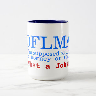 Tasse 2 Couleurs ROFLMA - Je suis censé voter pour Obama ou Romney