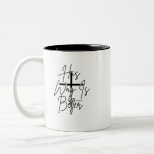 Tasse 2 Couleurs sa façon est meilleure chrétien