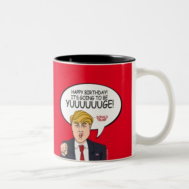 Tasse 2 Couleurs Salutation de Donald Trump - joyeux anniversaire - (Droit)