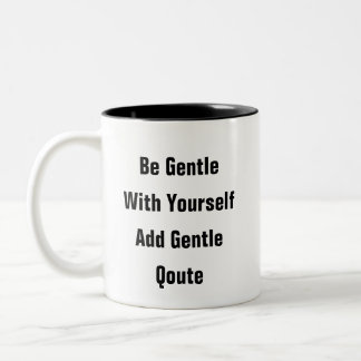 Tasse 2 Couleurs Santé mentale Soyez gentille avec vous-même douce
