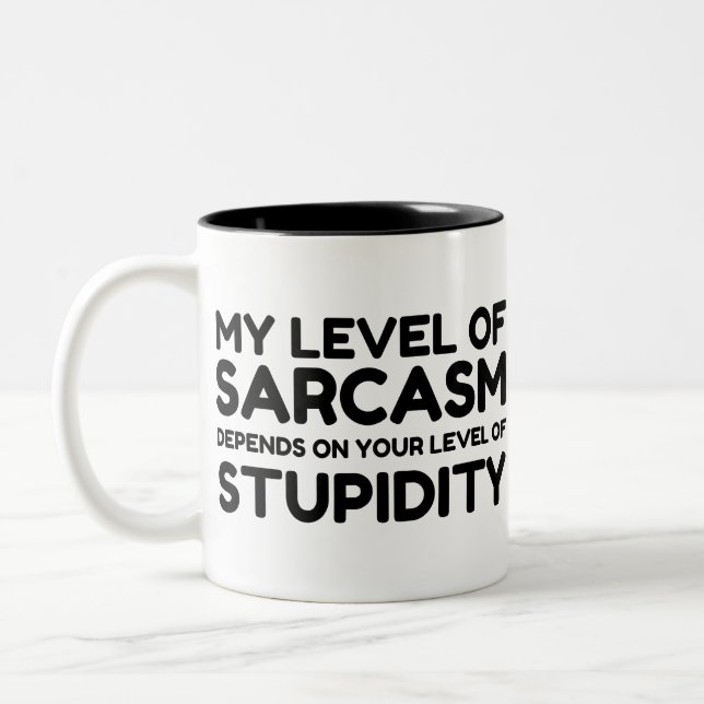 TASSE 2 COULEURS SARCASM DÉPEND DE STUPIDE (Gauche)