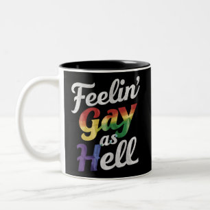 Tasse 2 Couleurs Se sentir gay comme l'enfer Fierté LGBT