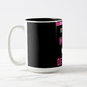 Tasse 2 Couleurs Seules Les Femmes Les Plus Fortes Deviennent Denti