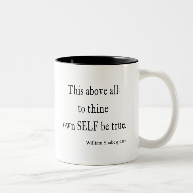 Tasse 2 Couleurs Shakespeare que la citation à Thine possèdent (Droit)